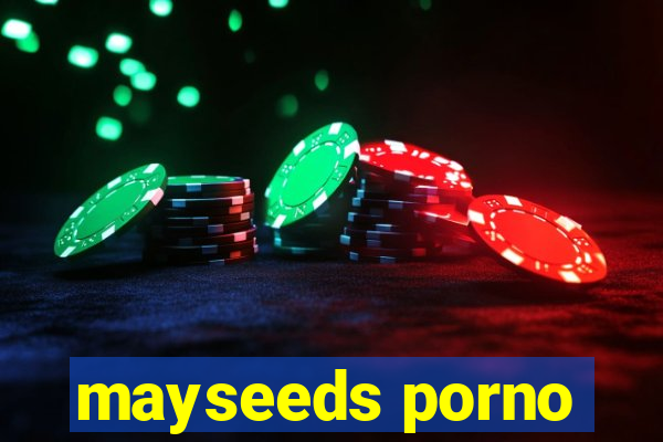 mayseeds porno